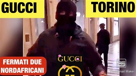 proteste torino gucci|GUCCI TORINO, AFRICANI SPACCANO LA .